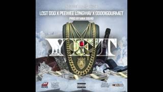 Lost God ft Peewee Longway &amp; Goddi Gourmet-YFT (Prod By Ham Squad)
