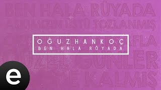 Ayy (Ben Hala Rüyada) (Oğuzhan Koç) Official Lyric Video - Şarkı Sözleri #oğuzhankoç #ayy