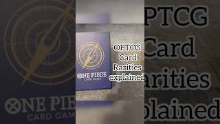 OPTCG Card Rarities explained ! #collectablecards #onepiece #onepiececardgame #onepiecetcg