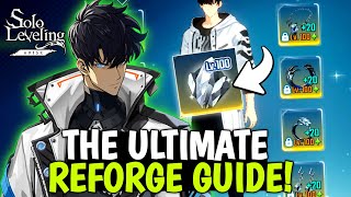 THE ULTIMATE REFORGE GUIDE YOU NEED! TAKE THESE ARTIFACTS TO LEVEL 100 NOW [Solo Leveling: Arise]