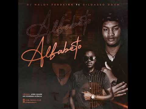 DJ NALDY FERREIRA ft GILDASSO DRUMS-ALFABETO