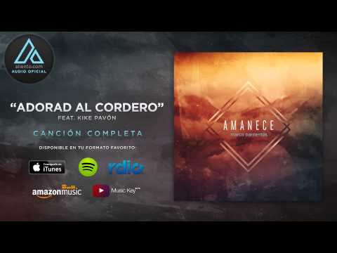 Marco Barrientos - "Adorad Al Cordero" Ft. Kike Pavón (Audio Oficial)