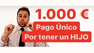 🟡Cómo TRAMITAR AYUDA 1.000 € por NACIMIENTO HIJO🟡 Familias Numerosas, Monoparentales y Discapacidad.