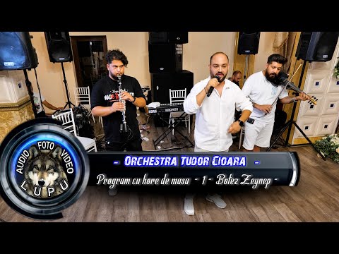Orchestra Tudor Cioara - Program cu hore de masa - 1 - Botez Zeynep