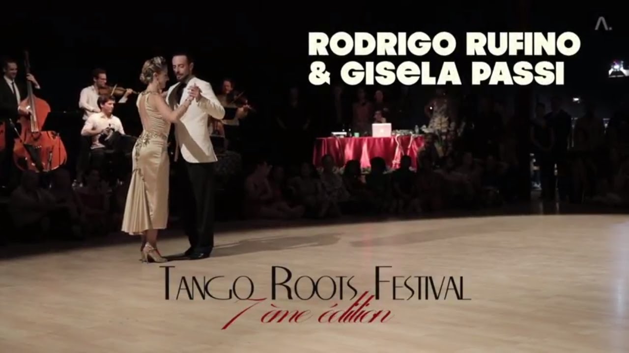 Festival Tango Roots 7è édition - Rodrigo Rufino & Gisela Passi - Orq. Silbando  Un Placer A.Troilo