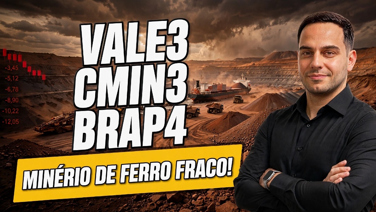 VALE3, CMIN3 e BRAP4: Minério de Ferro Enfraquecido?