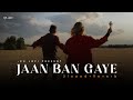 Jaan Ban Gaye Lofi Slowed Reverb Mithoon Ft Vishal Mishra Asees Kaur KN Lofi