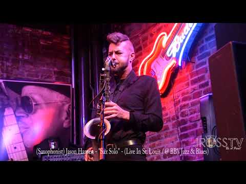 James Ross @ Jason Hansen - "Sax Solo" - www.Jross-tv.com (St. Louis)