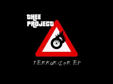 THEE PROjECT - Terrorizer