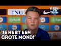 Van Gaal geïrriteerd door reactie journalist: 'Je hebt een grote mond' | VERONICA INSIDE