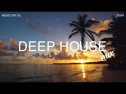 Deep House Mix 2024 Vol.124 | Mixed By DL Music