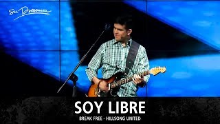 Soy Libre - Su Presencia (Break Free - Hillsong United) - Español