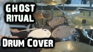 Ghost - Ritual (Drum Cover) - HD