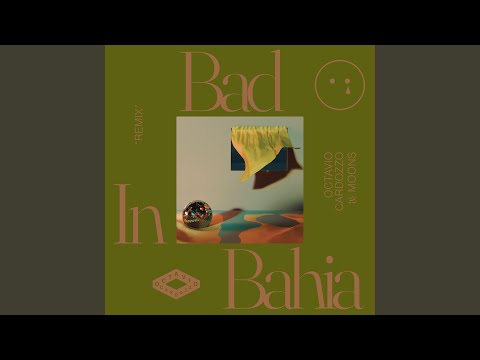 Bad in Bahia (Remix)