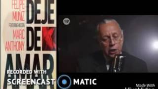 Deje de Amar - Felipe Muñíz ft. Marc Anthony