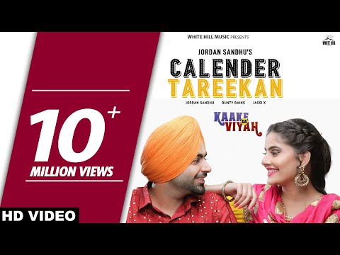 Calendar Tareekan (Full Song) Jordan Sandhu, Bunty Bains | Kaake Da Viyah | Punjabi song 2019