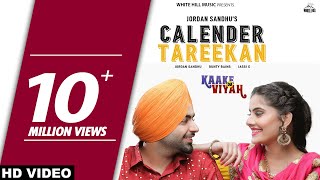 Calendar Tareekan (Full Song) Jordan Sandhu Bunty 