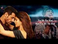 Ik Tu Hai LYRICS Attack John Abraham Jacqueline Fernandez Jubin Nautiyal Shashwat S Kumaar