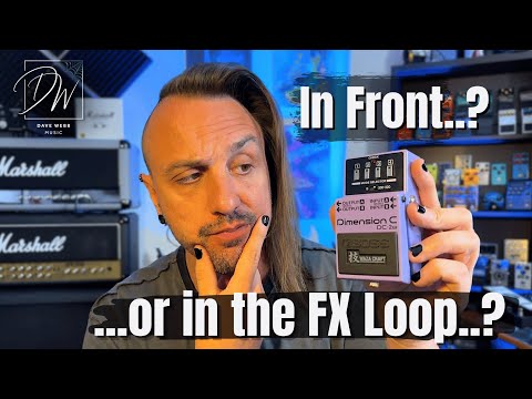 Where Do I Put Chorus? Input Or FX Loop?