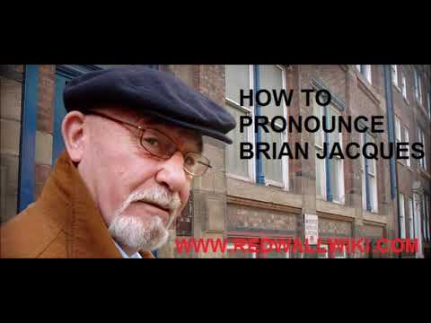 How To Pronounce Redwall Author Brian Jacques Name