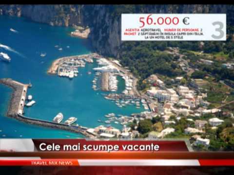 Cele mai scumpe vacanţe – VIDEO