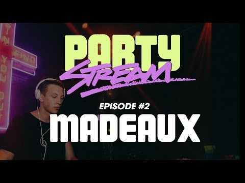 Party Stream Ep. 2 with Madeaux