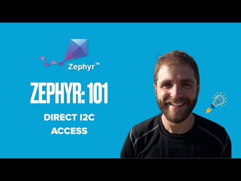 Zephyr 101 - Direct I2C Access