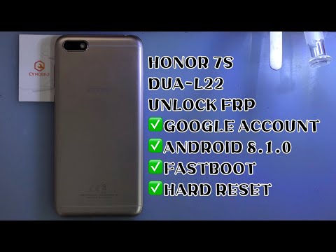 HONOR 7s/DUA-L22 UNLOCK FRP｜ANDROID 8.1.0｜ GOOGLE ACCOUNT｜FASTBOOT ｜BY MRT