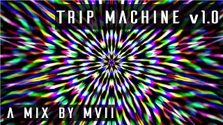 TRIP MACHINE v1.0 | Psytrance Mix 1080p60