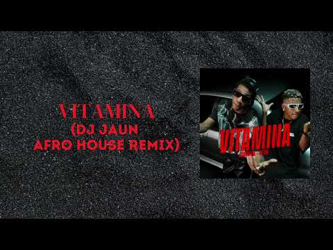 Jombriel, DFZM - Vitamina (Dj Jaun Afro House Remix)