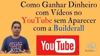 Como Ganhar Dinheiro Com Youtube Com na Builderall | Welby Elejandre | Youtube