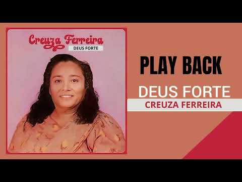 Deus Forte - Creuza Ferreira