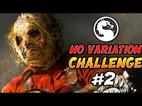 I LITERALLY HAVE NOTHING! - Mortal Kombat X: No Variation Challenge #2 Leatherface!
