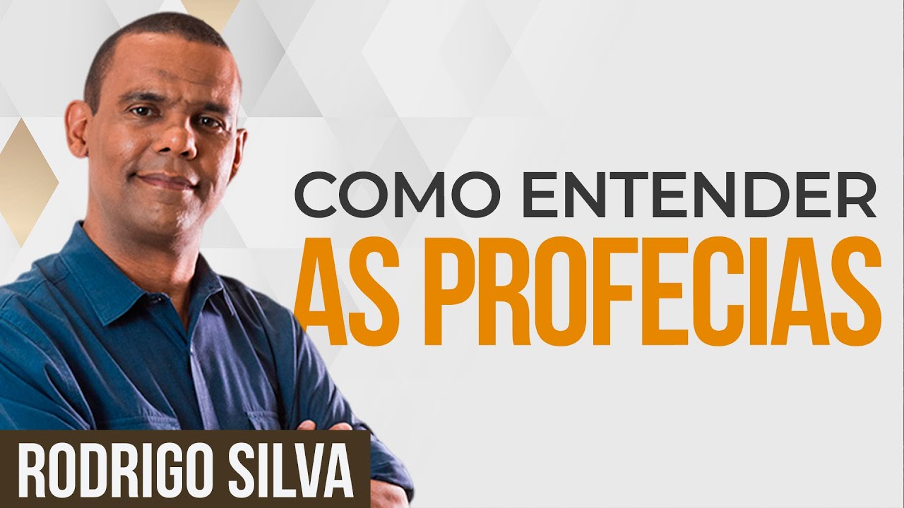 Sermão de Rodrigo Silva | OS MEUS SEGREDOS PARA INTERPRETAR AS PROFECIAS