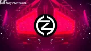 FURY - Fade Away (feat. Tallyn) - (Bass Boosted)