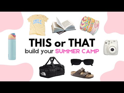 Build Your DREAM Summer Camp | THIS or THAT ☀️🏕️💗