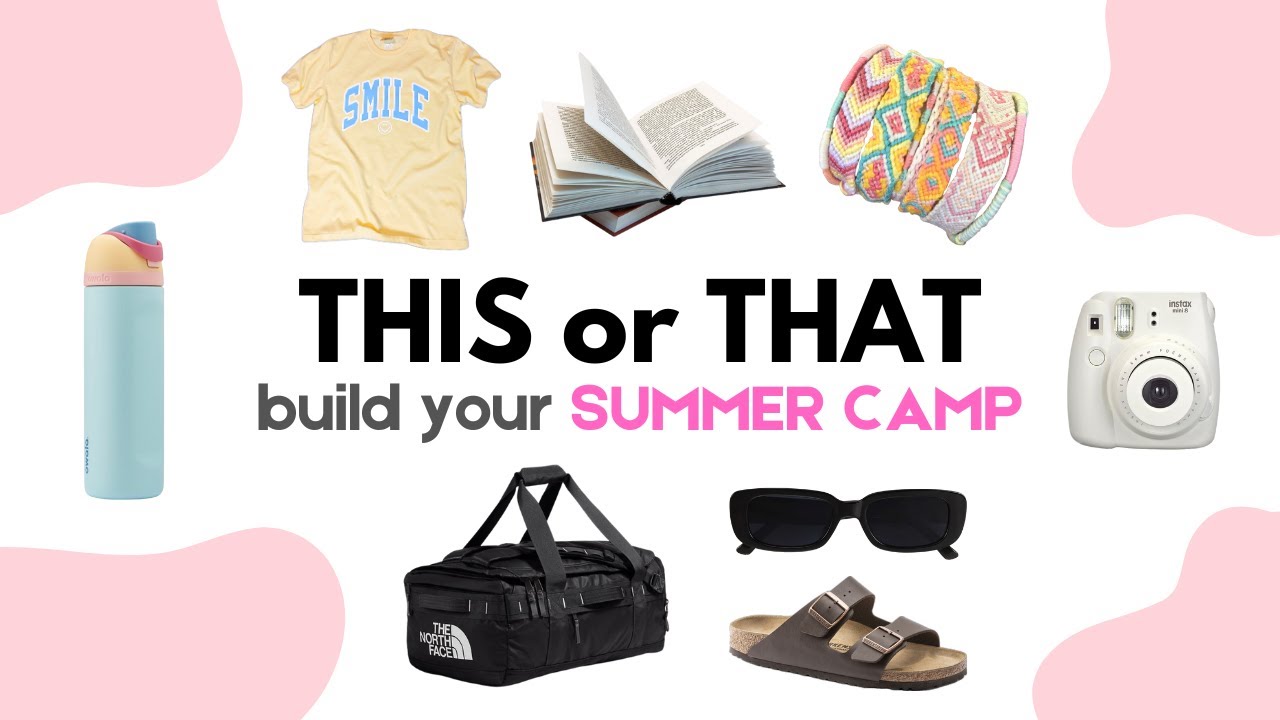 Build Your DREAM Summer Camp | THIS or THAT ☀️🏕️💗