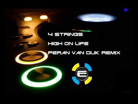 4 Strings   High on life Peran van Dijk remix