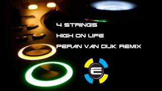 4 Strings   High on life Peran van Dijk remix