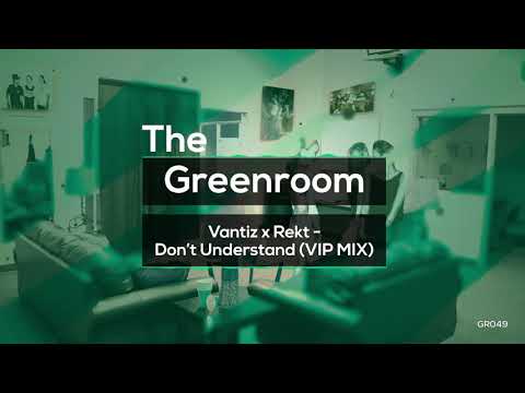 Vantiz x Rekt - Don't Understand (VIP Mix) [FREE DOWNLOAD]