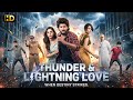 Thunder Lighting Love New Released South Indian Crime Thriller Movie Hindi Dubbed New Movie