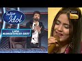 Bidipta ने Lata जी की तरह गाया Parbat Ke Is Paar Indian Idol S13 Lata Mang