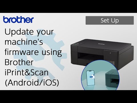 Update your machine's firmware using Brother iPrint&Scan (Android/iOS) [Brother Global Support]
