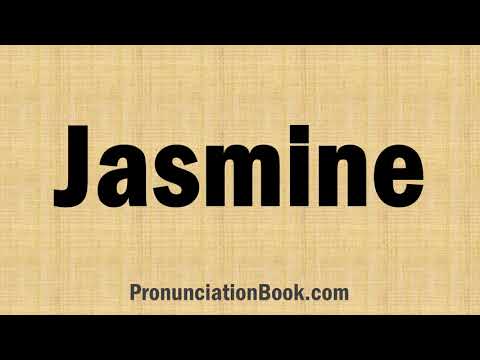How to Pronounce Jasmine