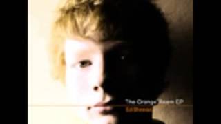 Ed Sheeran - I Love You (The Orange Room EP)