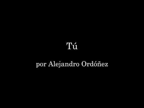 Tú - Alejandro Ordóñez