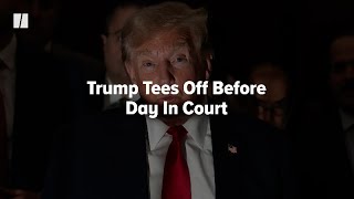 Trump Rages Before Criminal Trial