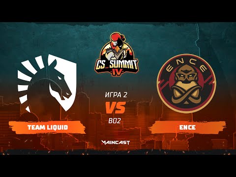 Team Liquid vs ENCE [Map 2, Dust2] (Best of 2) | cs_summit 4