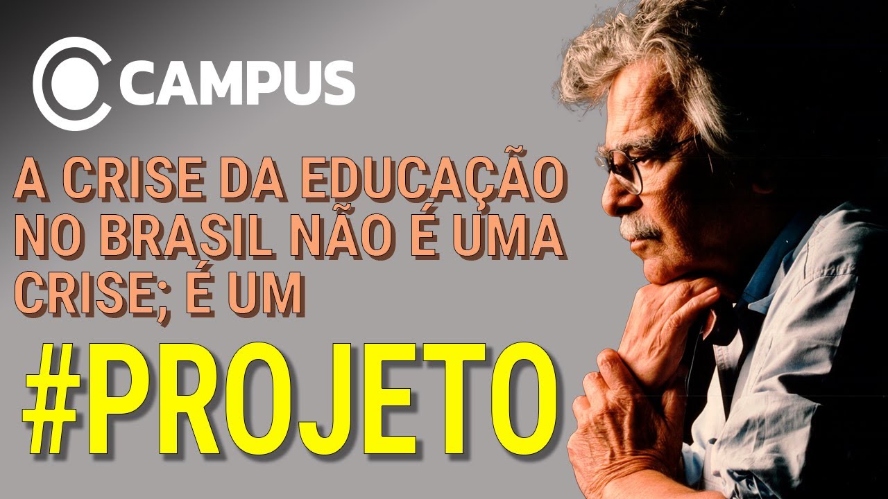 Educação, projeto e o centenário de #DarcyRibeiro | Programa Campus