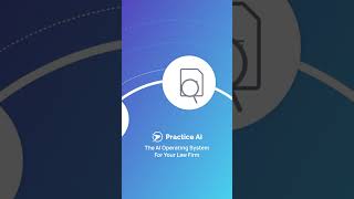 Practice AI the AI Operating System for Your Law Firm